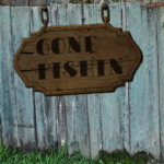 Gone Fishin' Sign